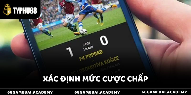 Kèo Chấp Score Box Là Gì? Bí Kíp Bắt Kèo Chuẩn Nhất 2025 3 Xác định mức cược chấp
